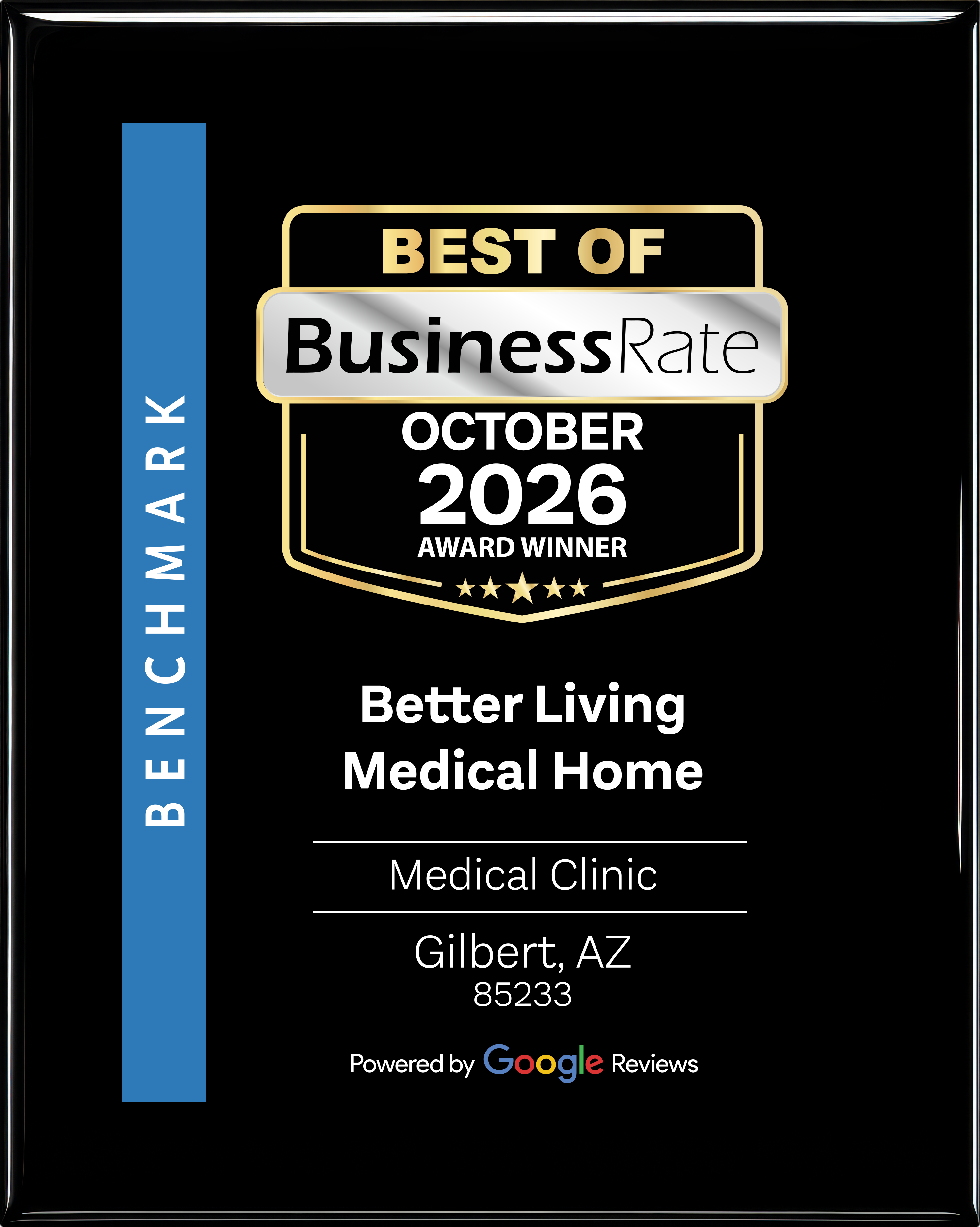 BusinessRate Best of Benchmark October 2026 award plaque for Better Living Medical Home, Medical Clinic in Gilbert, AZ